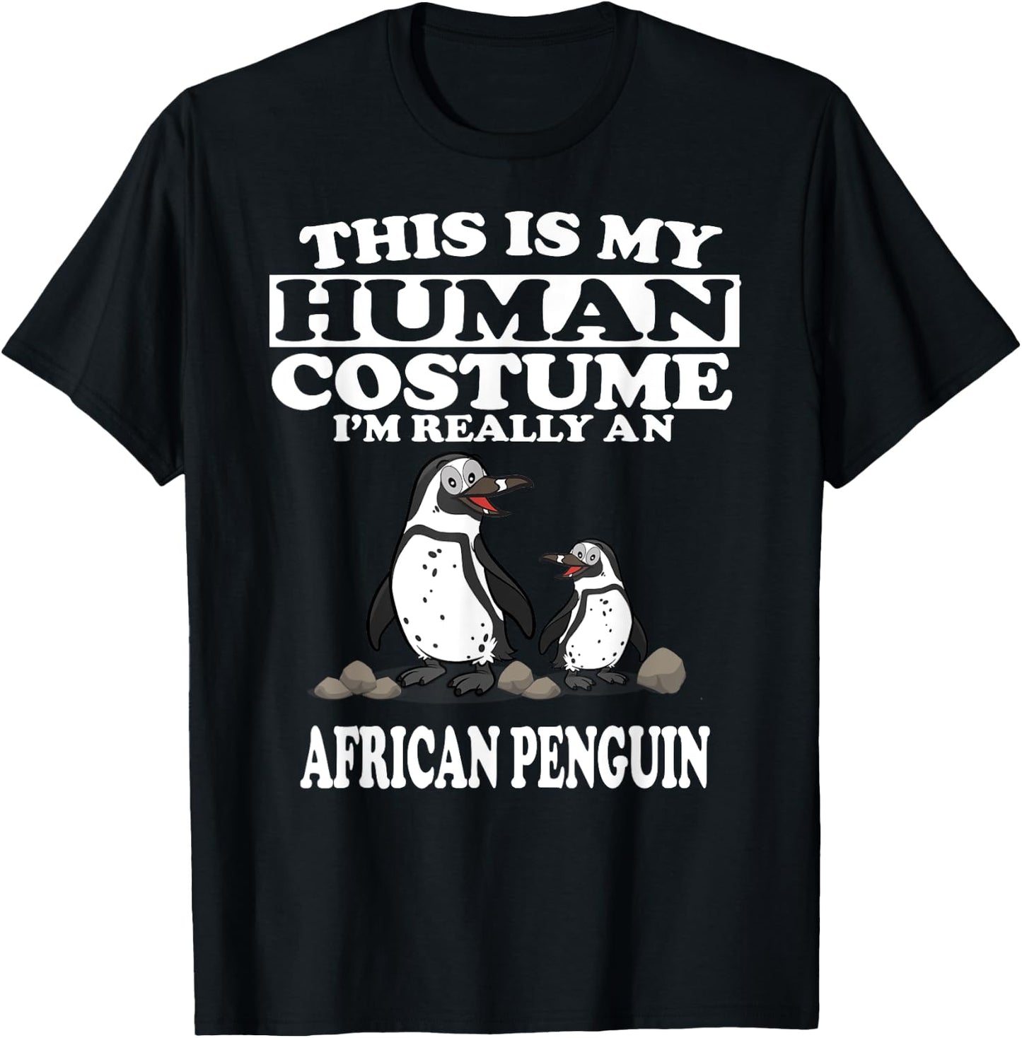 This Is My Human Costume I'm Really An African Penguins T-Shirt - T-Shirt | Black