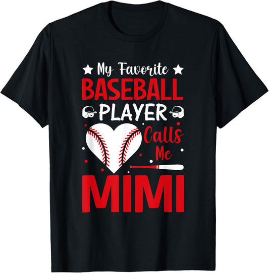 My Favourite Baseball Player Calls Me Mimi T-Shirt - T-Shirt | Black