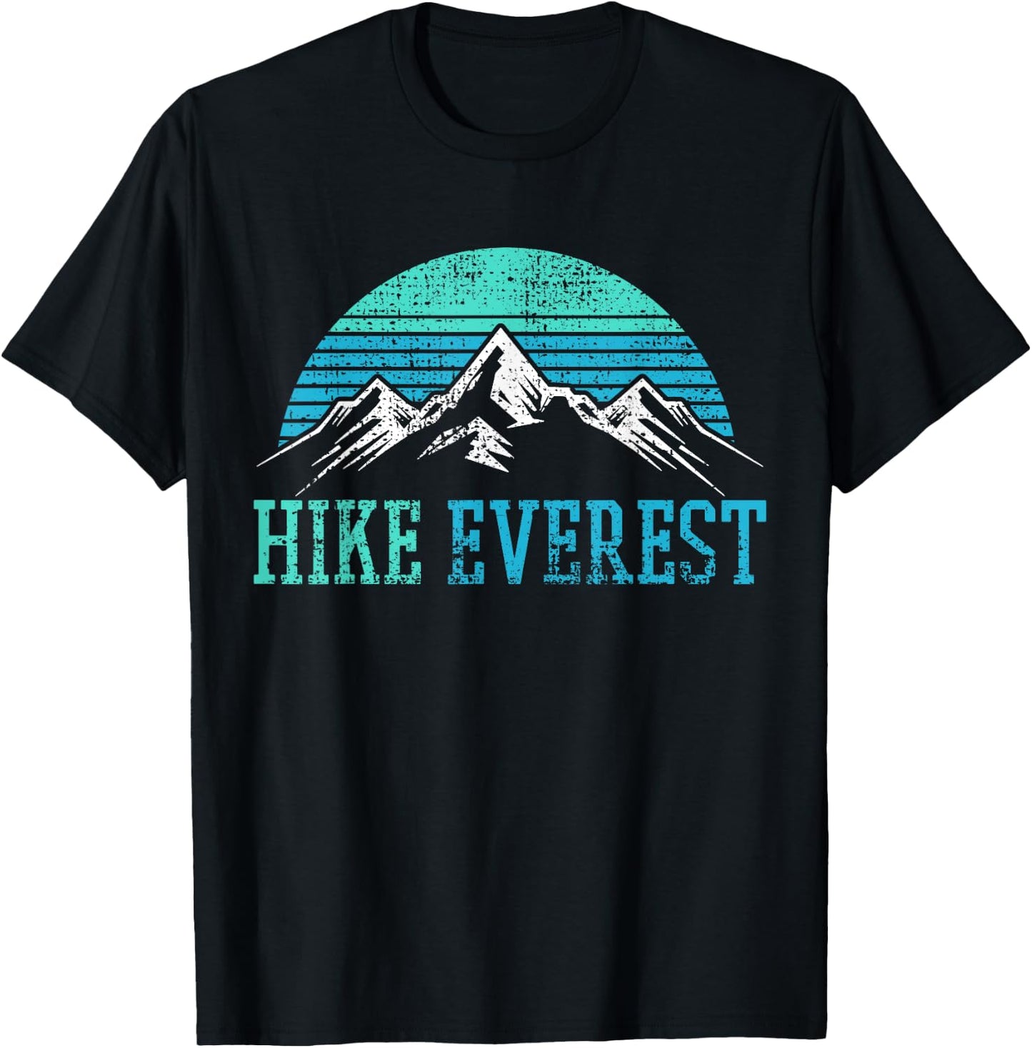 Hike Hiking Hiker Mountain Mount Everest Retro Vintage Gift T-Shirt - T-Shirt | Black