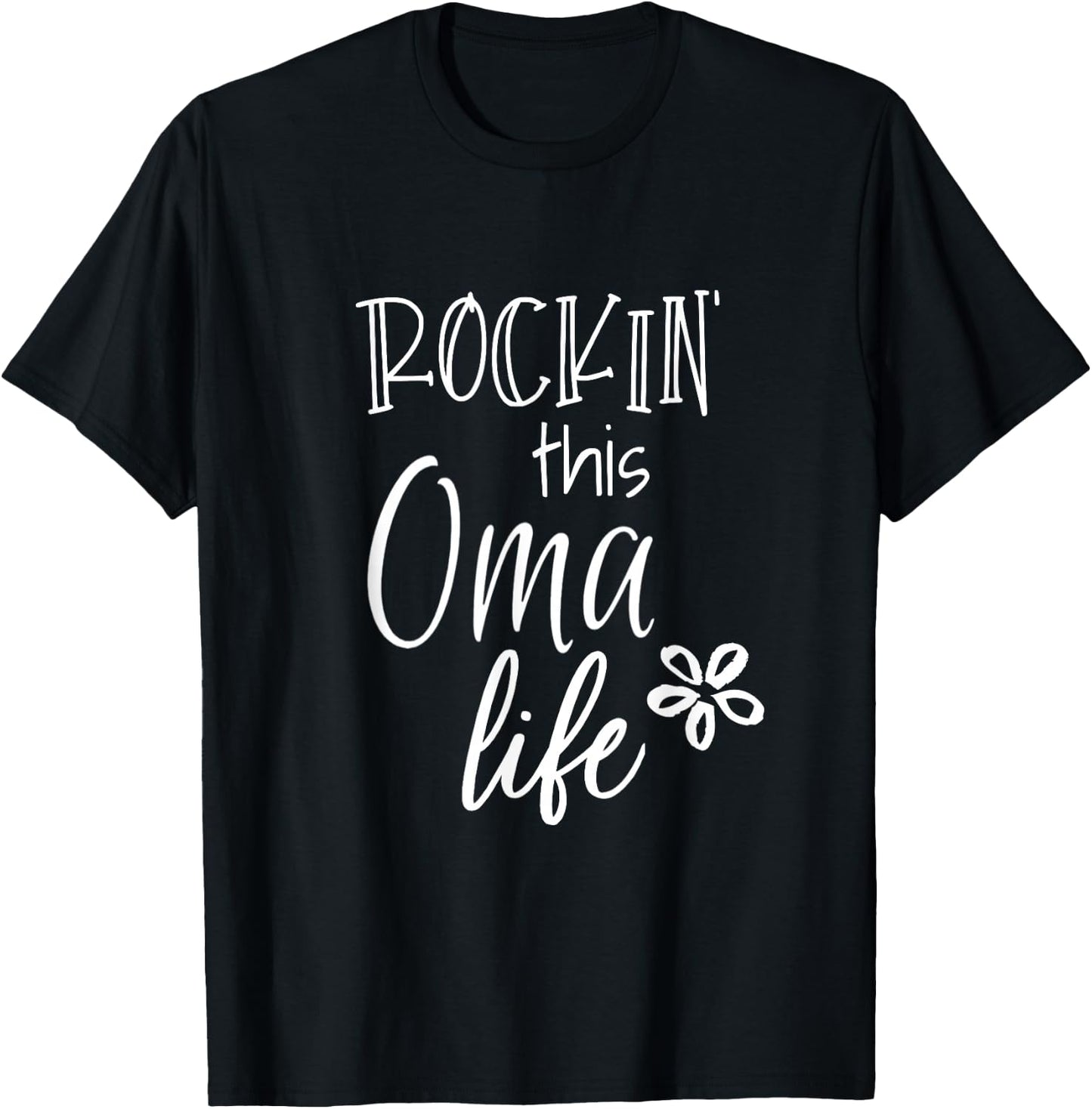 Rockin This Life Cute Oma Gift from Grandkids T-Shirt - T-Shirt | Black