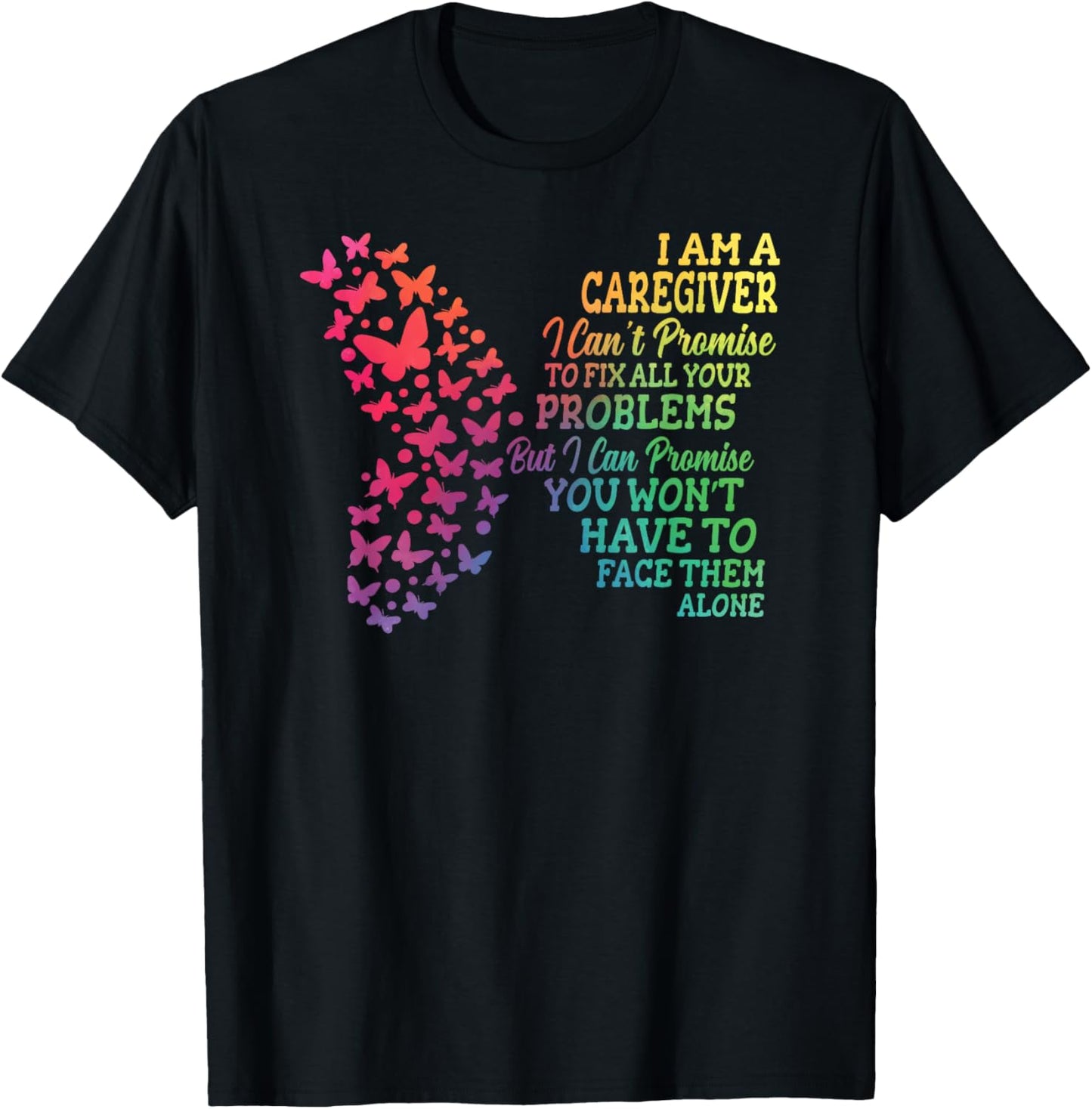 I Am A Caregiver Caregiving Nursing Expert Nurse Caretaker T-Shirt - T-Shirt | Black