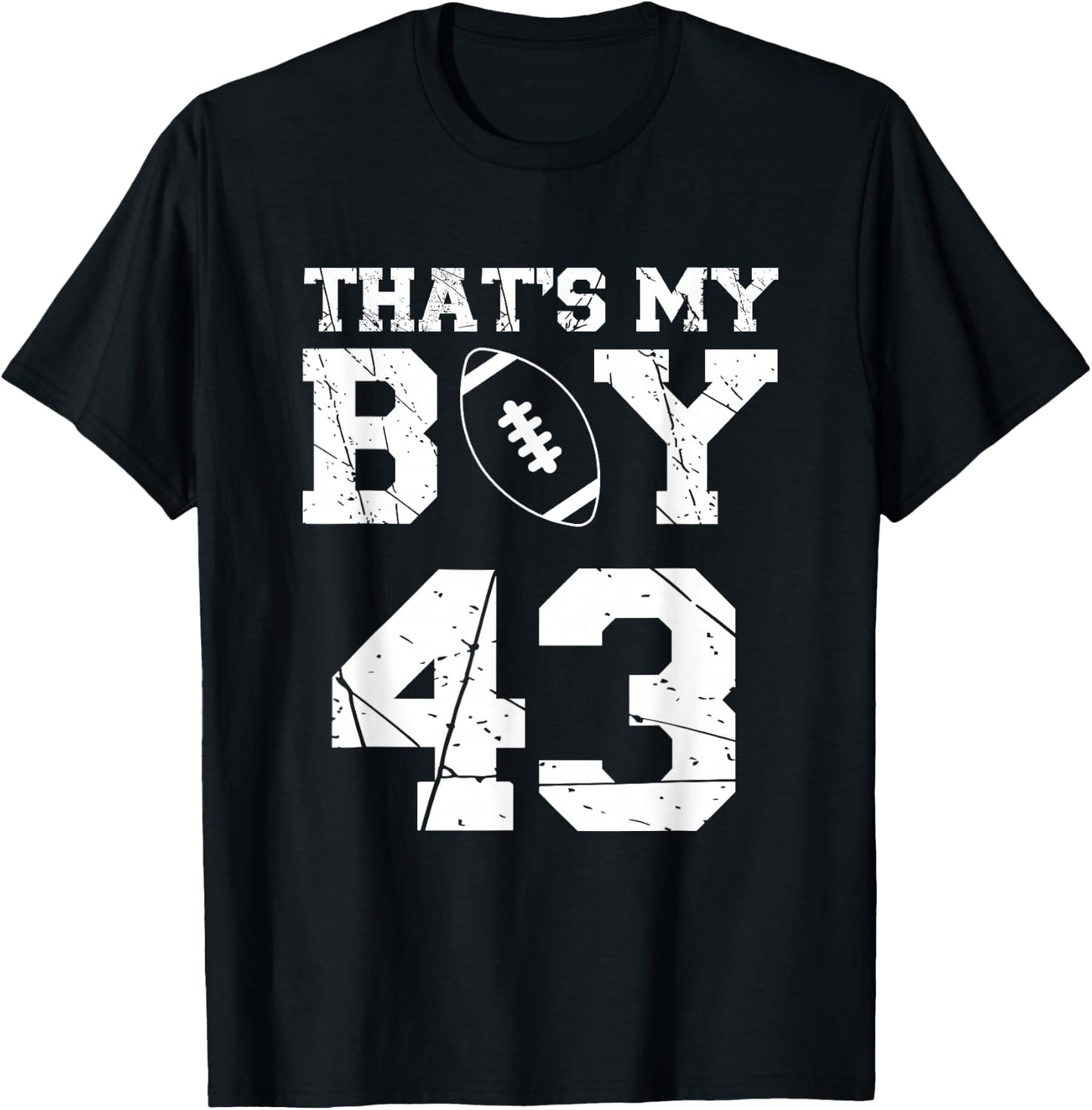 That's My Boy Football Number #43 T-Shirt - T-Shirt | Black