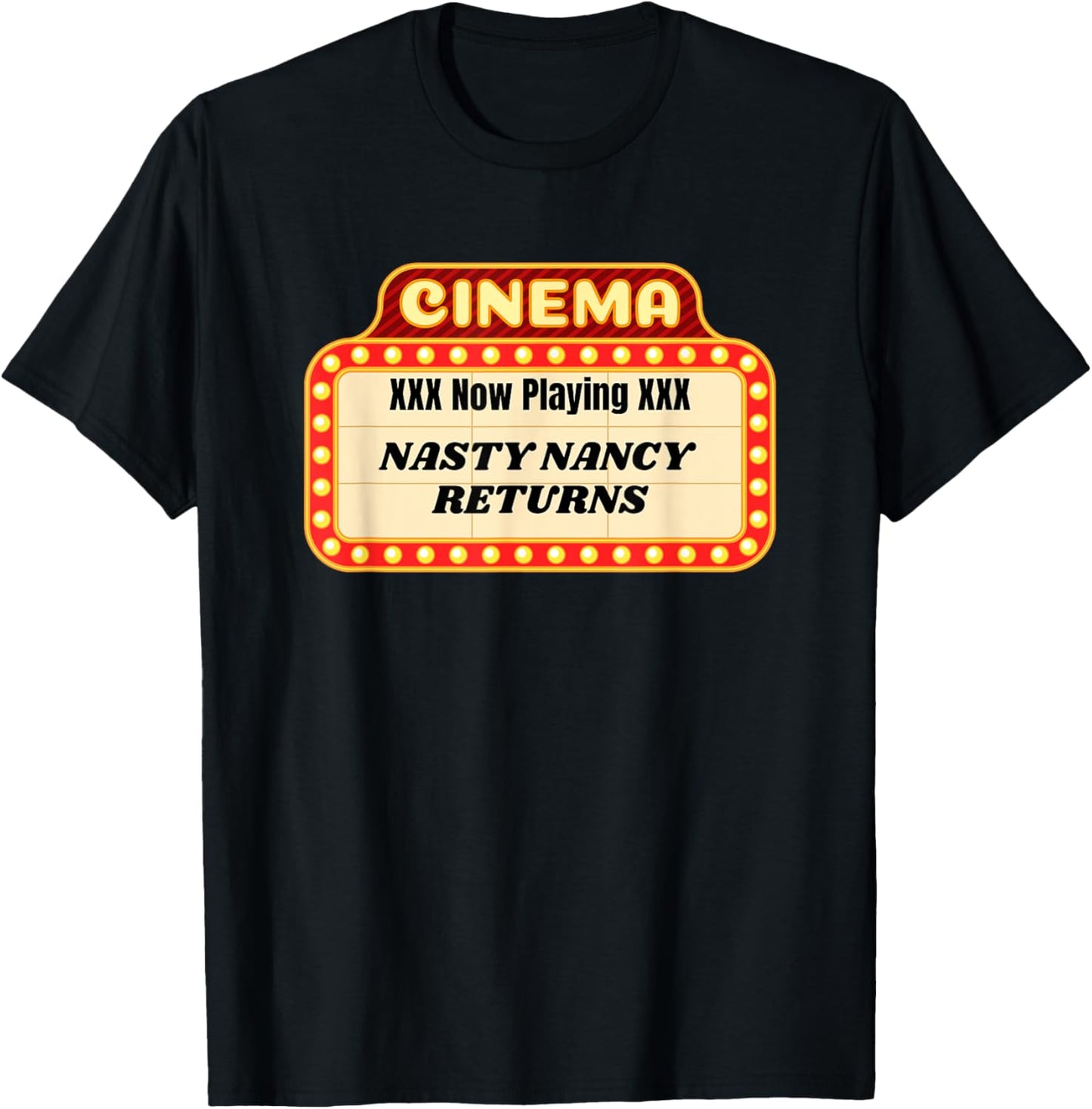 Fun Graphic XXX Now Playing-Nasty Nancy Returns T-Shirt - T-Shirt | Black