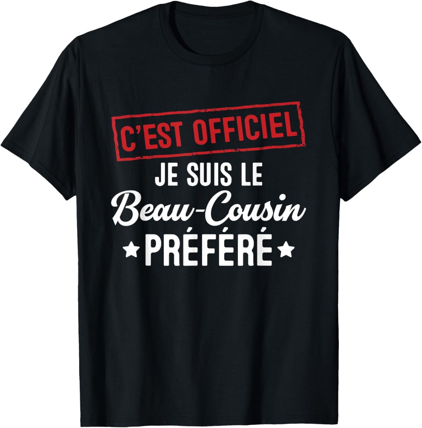 It's official, I'm the favorite gift stepcousin T-Shirt - T-Shirt | Black
