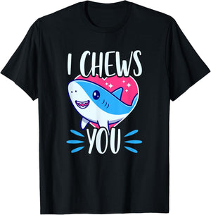 I Chews You - Matching Kawaii Shark Themed Valentine's Day T-Shirt - T-Shirt | Black