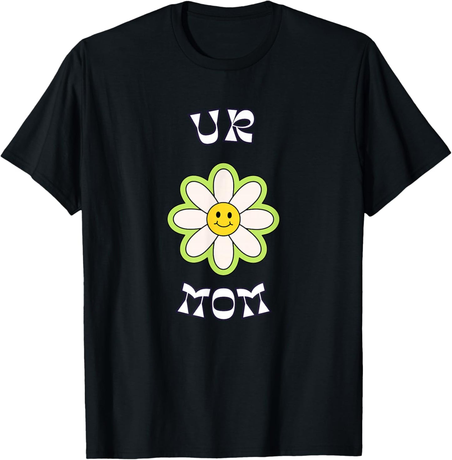 Ur Mom T-Shirt - T-Shirt | Black