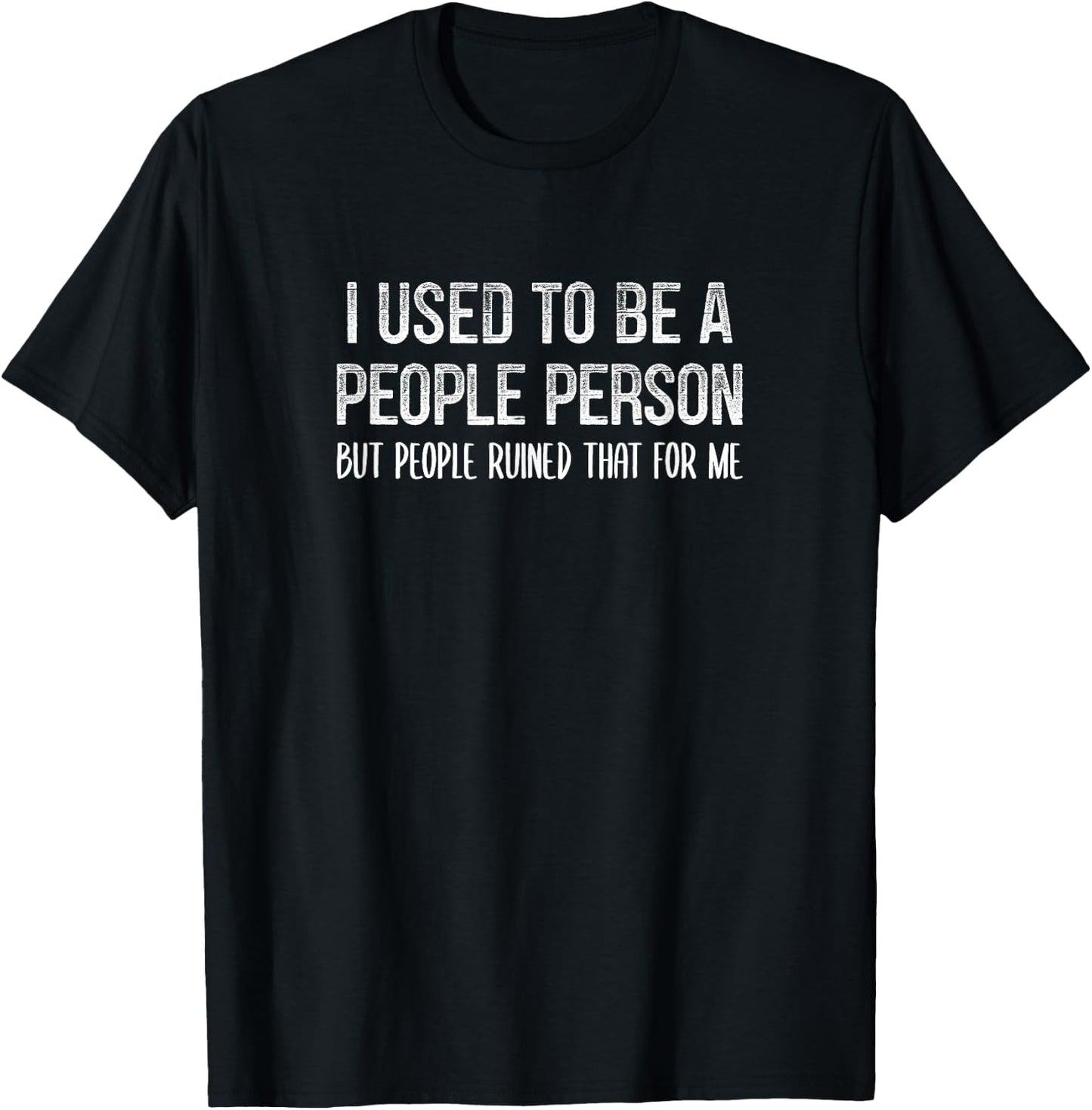 I Used To Be A People Person - Vintage Style T-Shirt - T-Shirt | Black