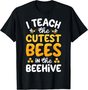 I Teach The Cutest Bees In The Beehive Funny Bee Teacher T-Shirt - T-Shirt | Black