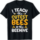 I Teach The Cutest Bees In The Beehive Funny Bee Teacher T-Shirt - T-Shirt | Black