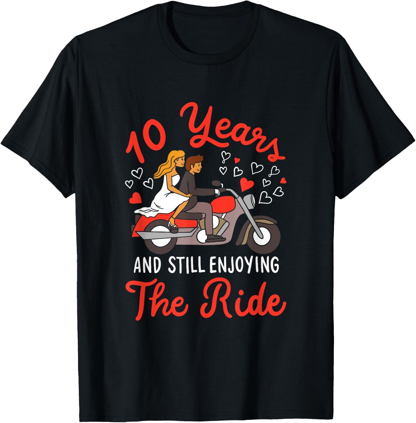 10 Years And Still Enjoying The Ride 10th Anniversary Attire T-Shirt - T-Shirt | Black