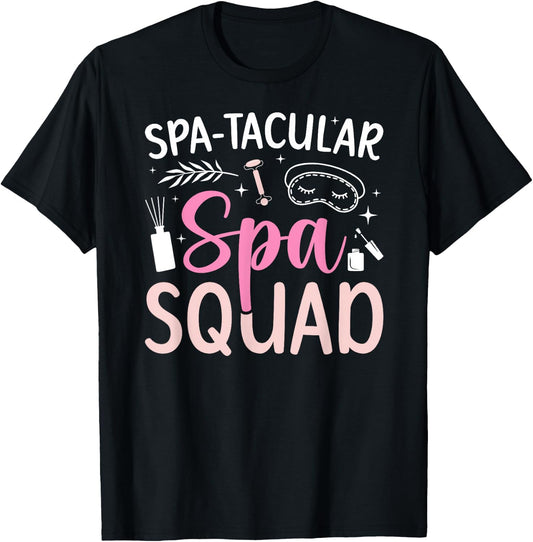 Spa-Tacular Spa Squad Spa Birthday Squad Spa Day T-Shirt - T-Shirt | Black