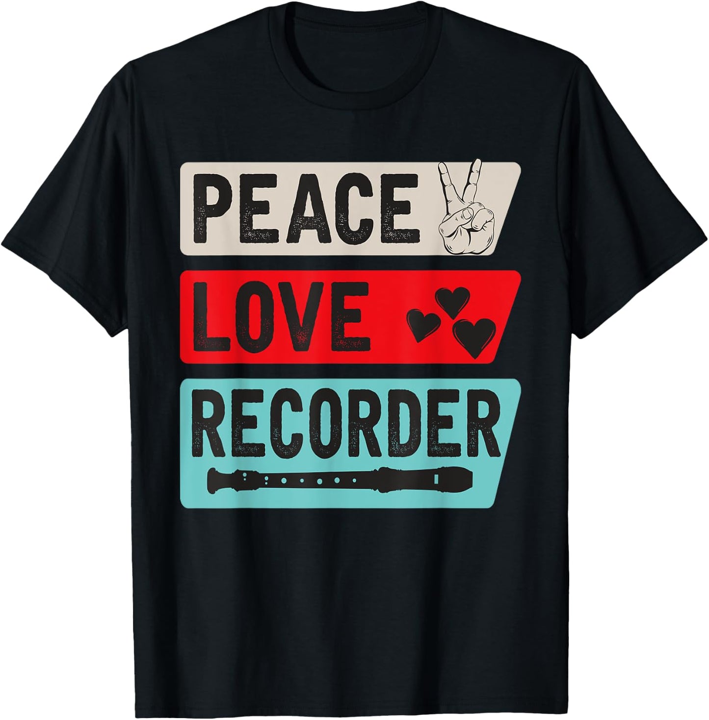 Peace Love Recorder Musical Instrument Recorder Flute T-Shirt - T-Shirt | Black