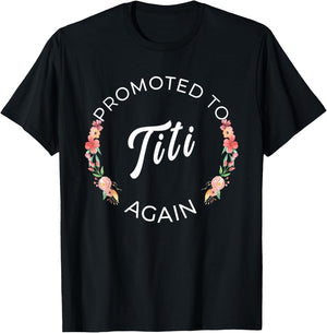 Promoted To Titi Again Puerto Rican Aunt Announcement T-Shirt - T-Shirt | Black