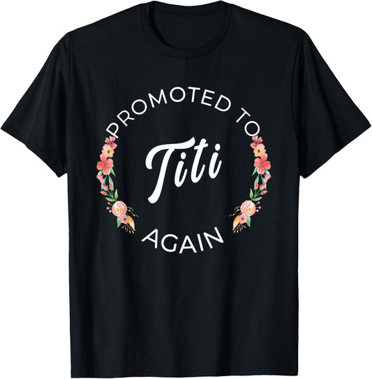 Promoted To Titi Again Puerto Rican Aunt Announcement T-Shirt - T-Shirt | Black