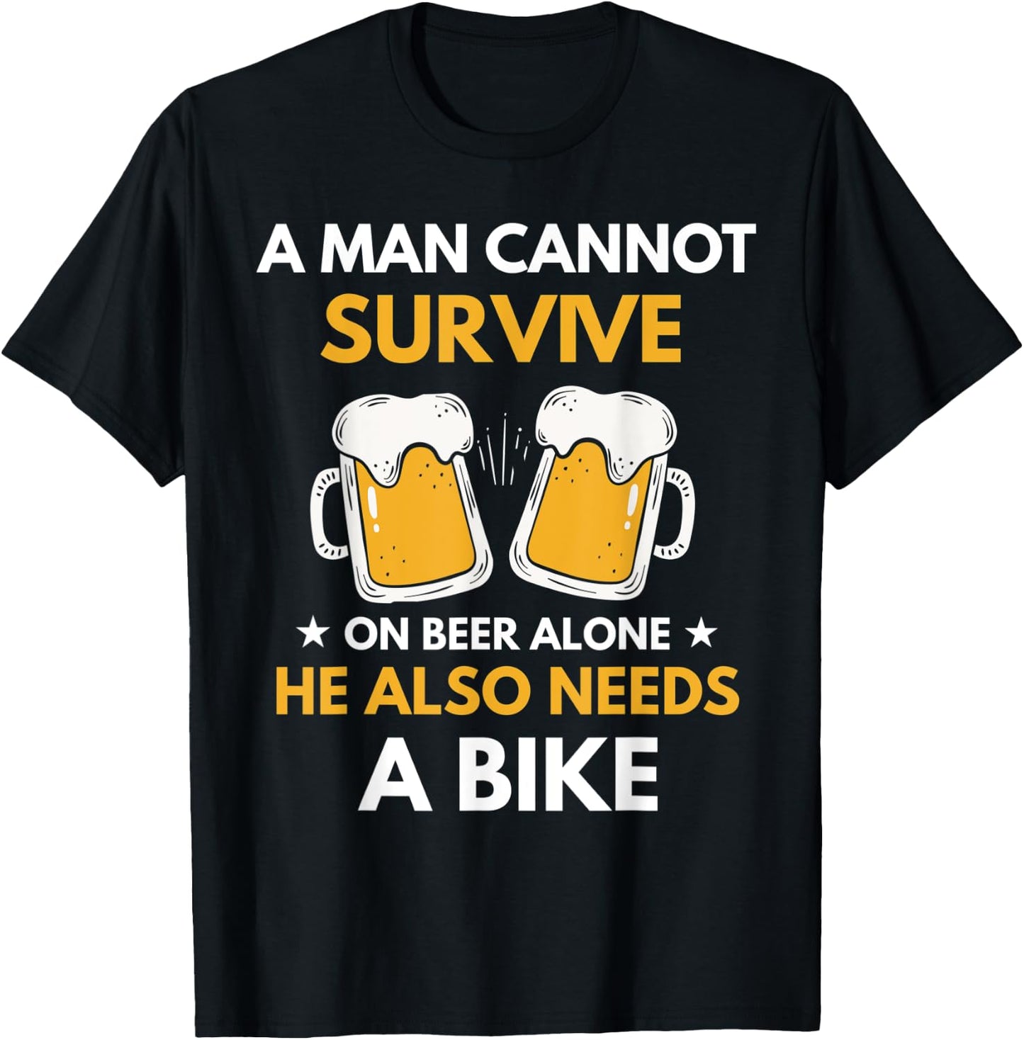 A Man Cannot Survive On Beer Alone Funny Drinking & Bike T-Shirt - T-Shirt | Black