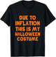 Due To Inflation This Is My Halloween Costume T-Shirt - T-Shirt | Black