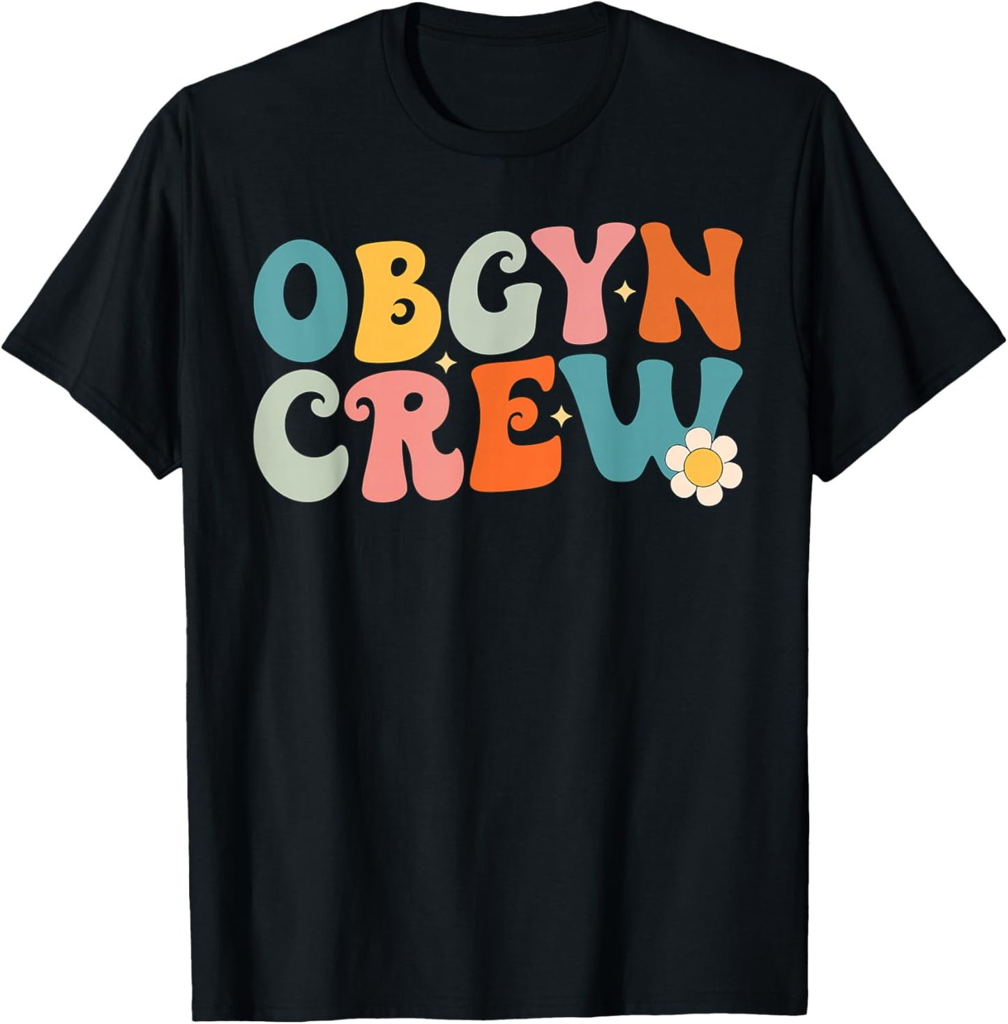 Groovy OBGYN Crew Future Ob-Gyn Obstetrician Gynecologist T-Shirt - T-Shirt | Black