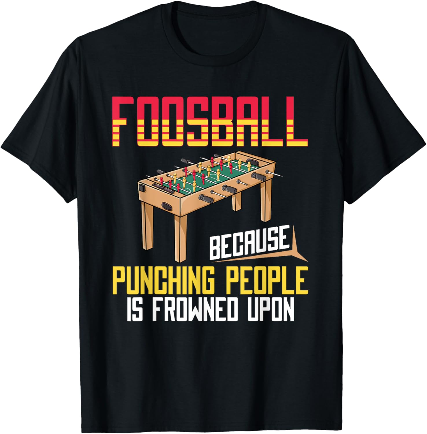 Foosball Game Football Soccer Table Outdoor T-Shirt - T-Shirt | Black