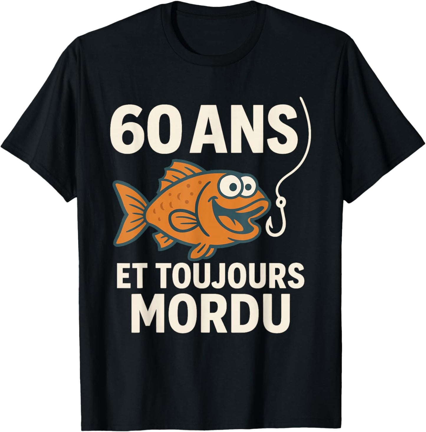 60 Years and Always Bitten Birthday Gift Fisherman Funny T-Shirt - T-Shirt | Black