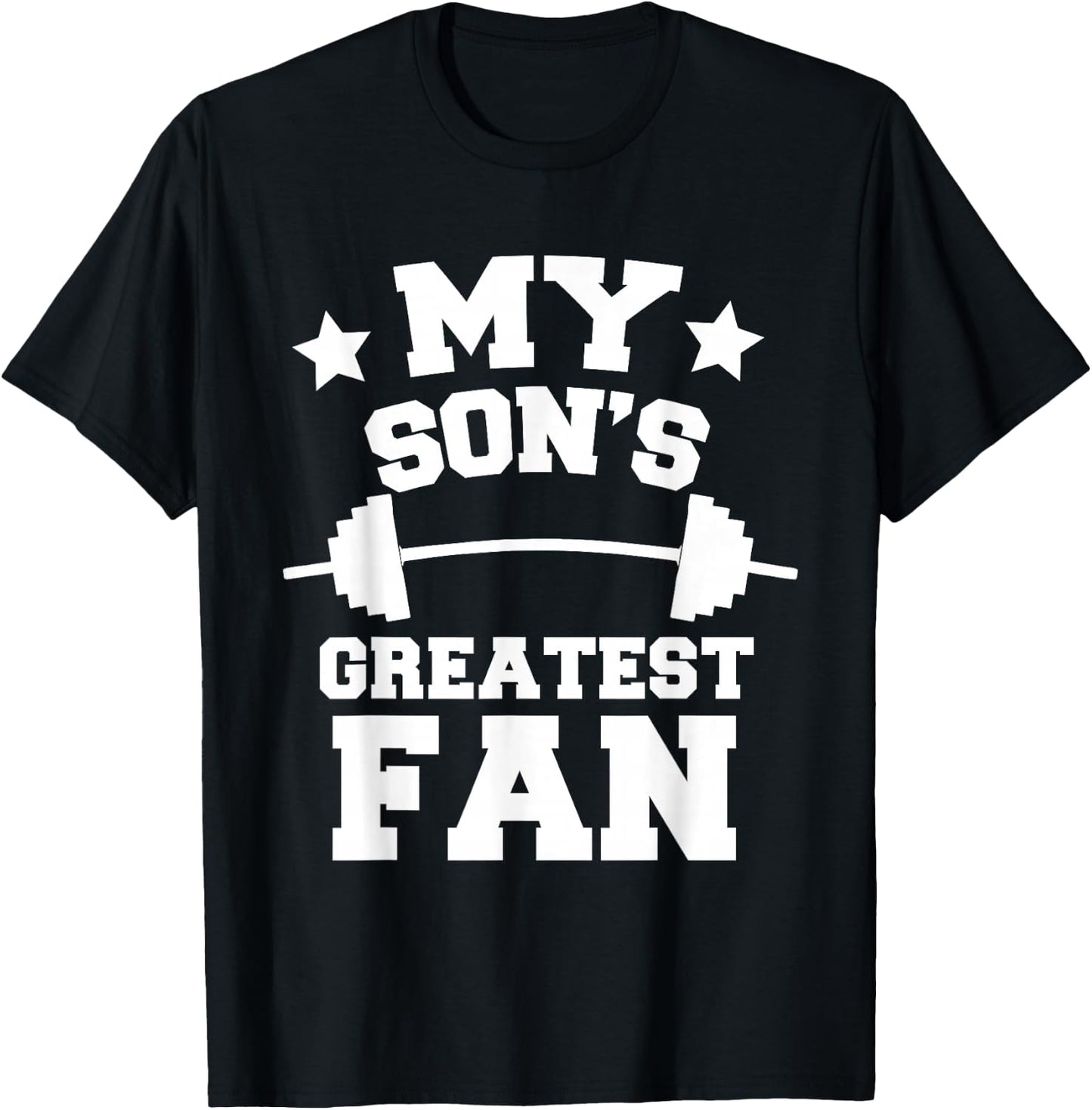 Powerlifting Mom Or Dad My Son's Greatest Fan Gift T-Shirt - T-Shirt | Black