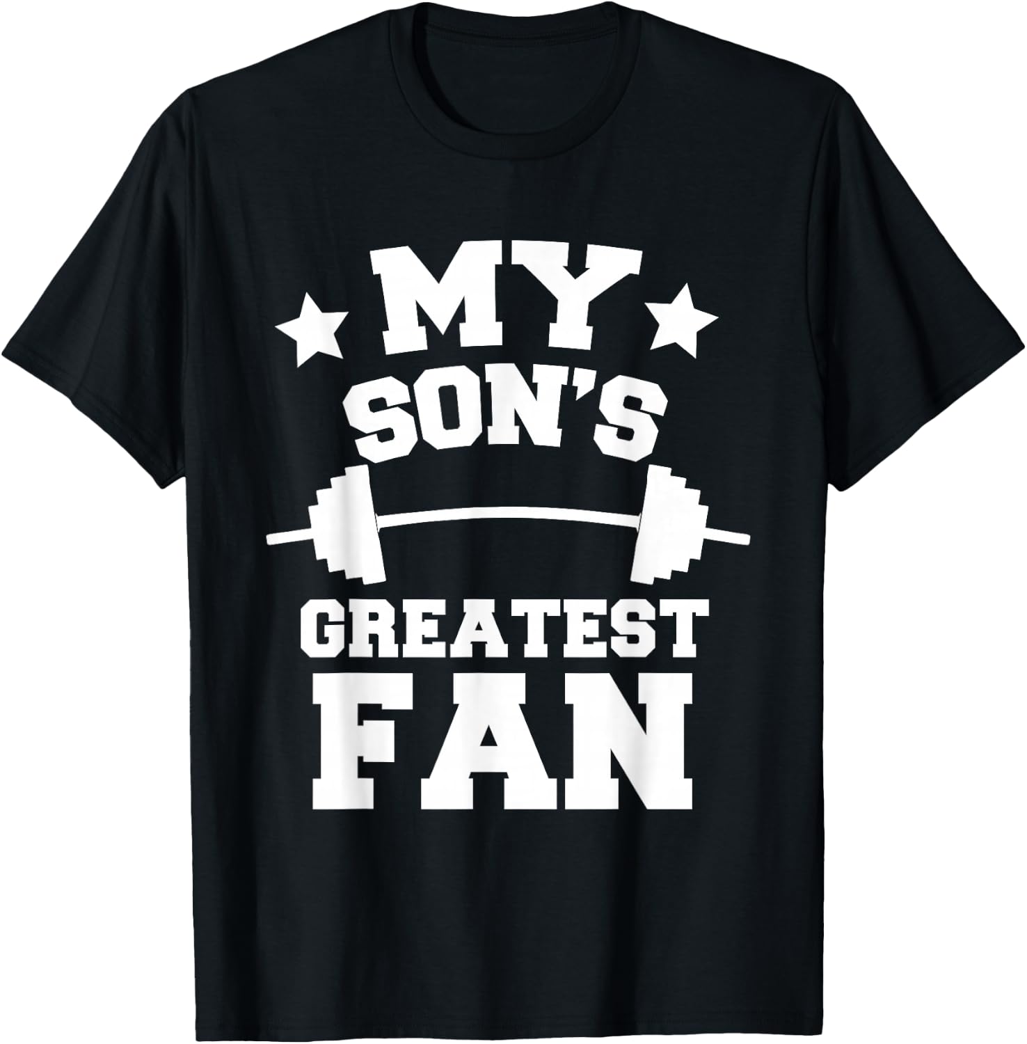 Powerlifting Mom Or Dad My Son's Greatest Fan Gift T-Shirt - T-Shirt | Black