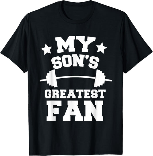 Powerlifting Mom Or Dad My Son's Greatest Fan Gift T-Shirt - T-Shirt | Black