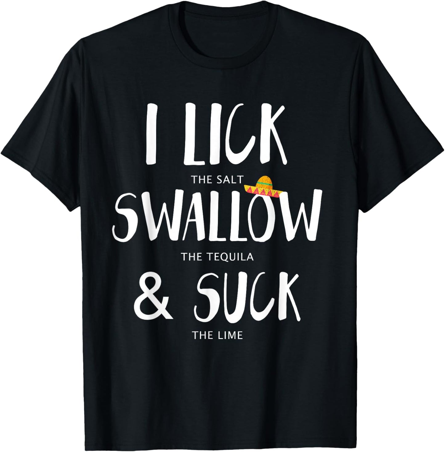 Cinco de Mayo Leak Salt Schwalbe Tequila Suck Lime T-Shirt - T-Shirt | Black