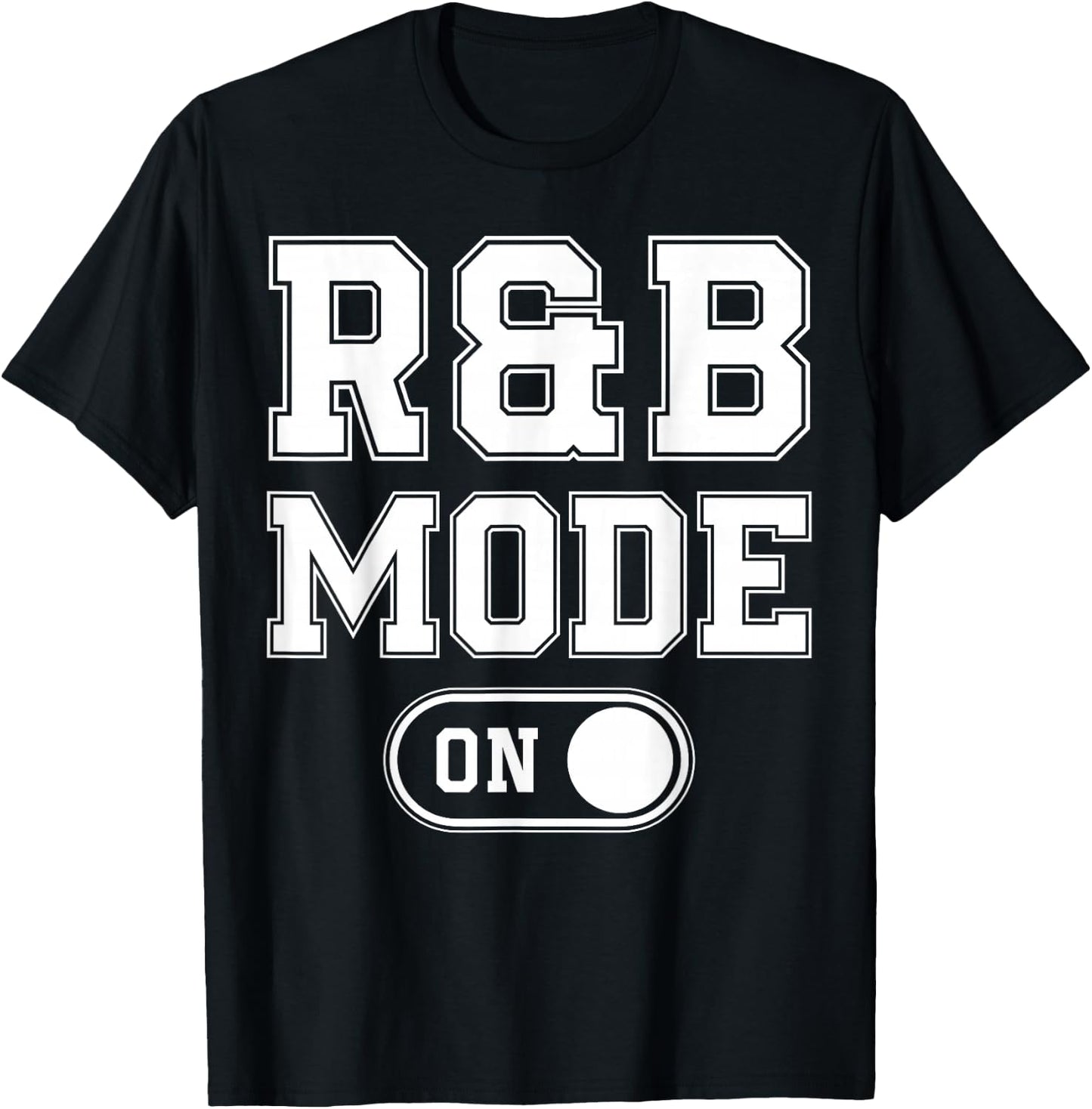R&B Mode On Funny Soul Singer Gift Karaoke Music Lover T-Shirt - T-Shirt | Black