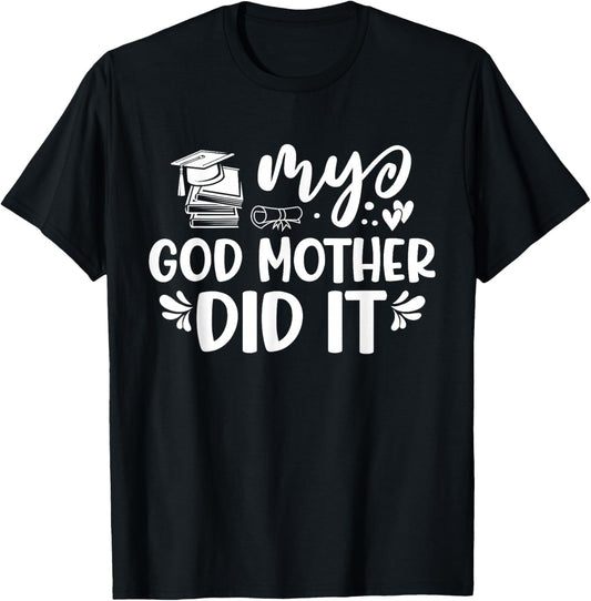 My Godmother Did It Graduation Graduated Tie Dye T-Shirt - T-Shirt | Black