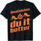 Duathletes Du It Better | Cute Endurance Racer Funny Gift T-Shirt - T-Shirt | Black