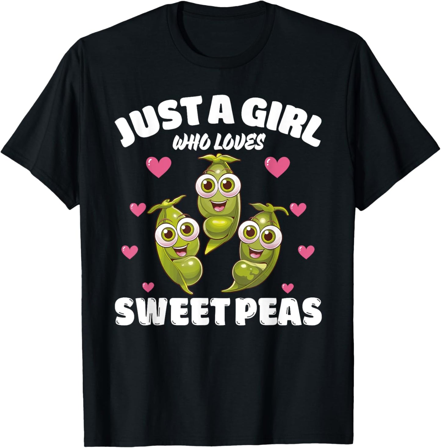 Just A Girl Who Loves Sweet Peas, Sweet Pea Flowers Lover T-Shirt - T-Shirt | Black