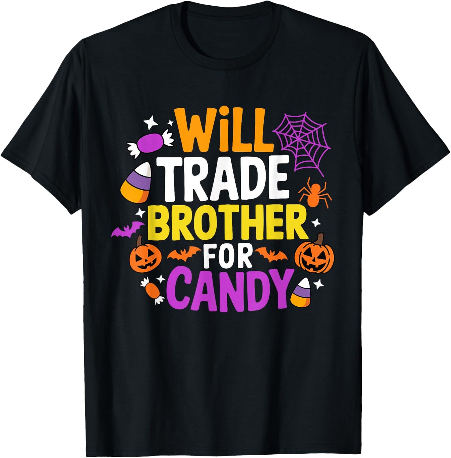 Will Trade Brother for Candy Funny Matching Halloween Sister T-Shirt - T-Shirt | Black