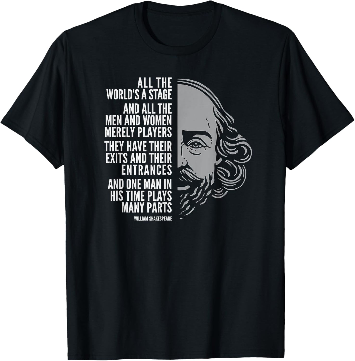 William Shakespeare Inspiring Quote: All The World's A Stage T-Shirt - T-Shirt | Black