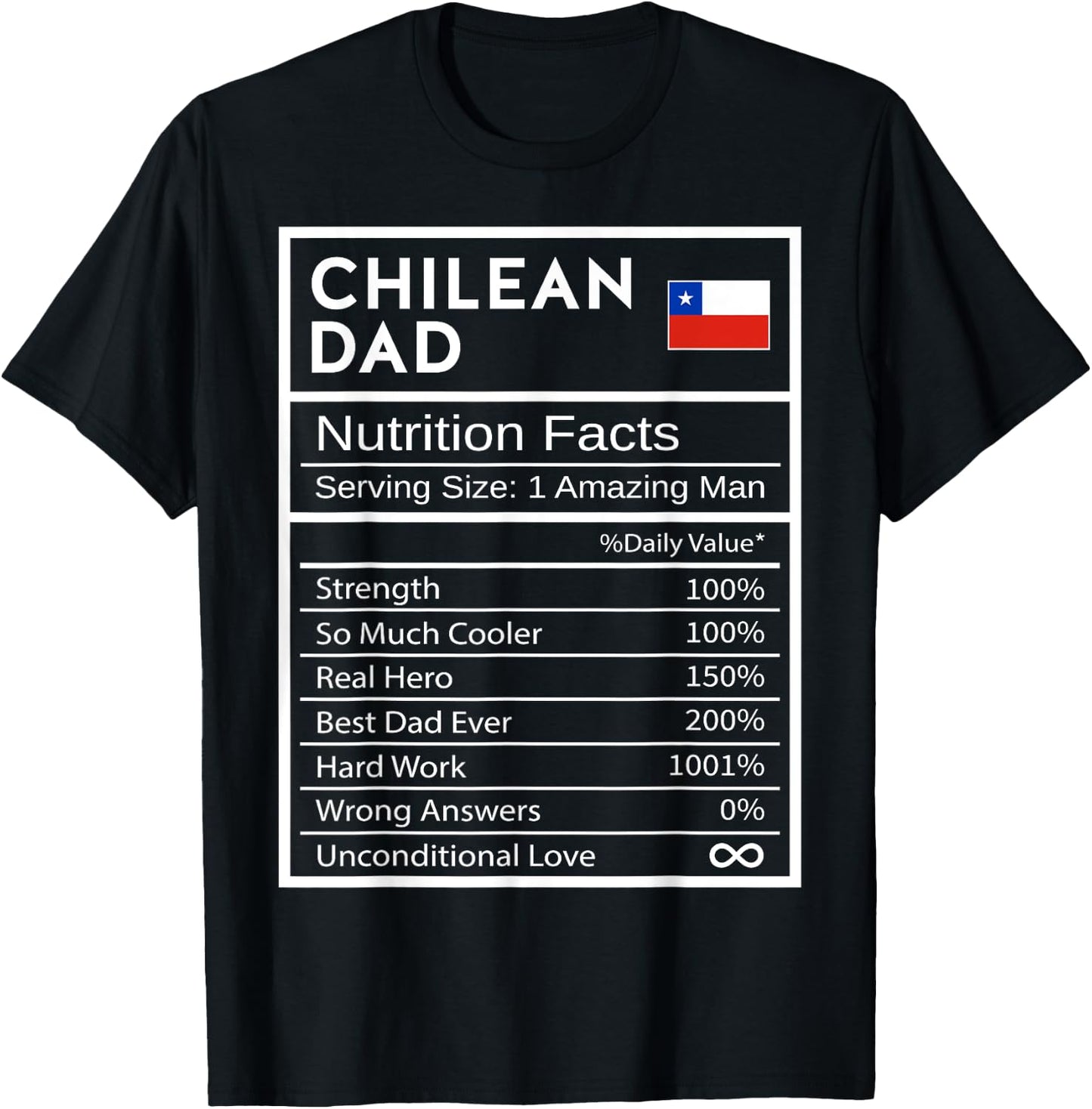 Chilean Dad Nutrition Facts National Pride Gift Dad T-Shirt - T-Shirt | Black