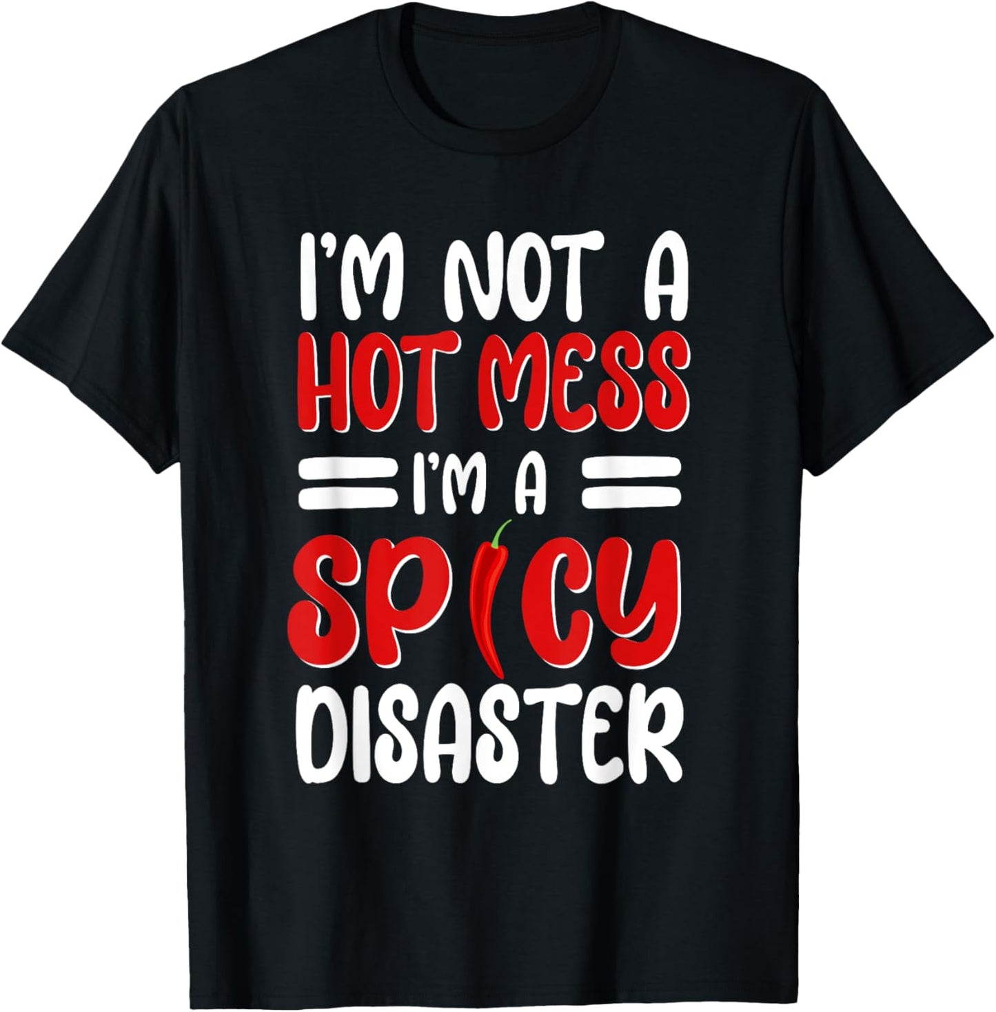 Jalapeños Chili Pepper Spicy Disaster Mexican Chile Gordo T-Shirt - T-Shirt | Black