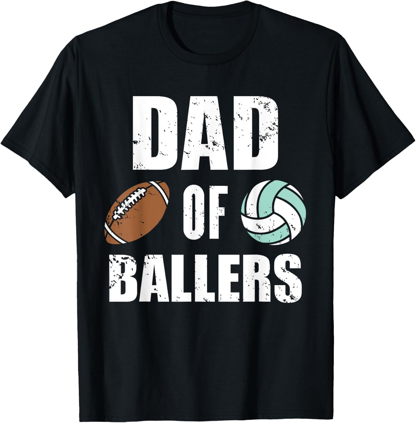 Dad Of Ballers Funny Football Volleyball Dad T-Shirt - T-Shirt | Black