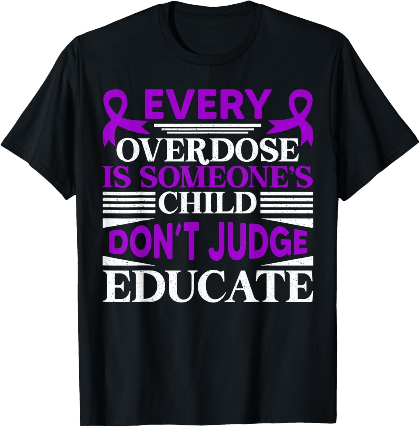 Overdose Awareness Dont Judge Educate Purple Ribbon T-Shirt - T-Shirt | Black