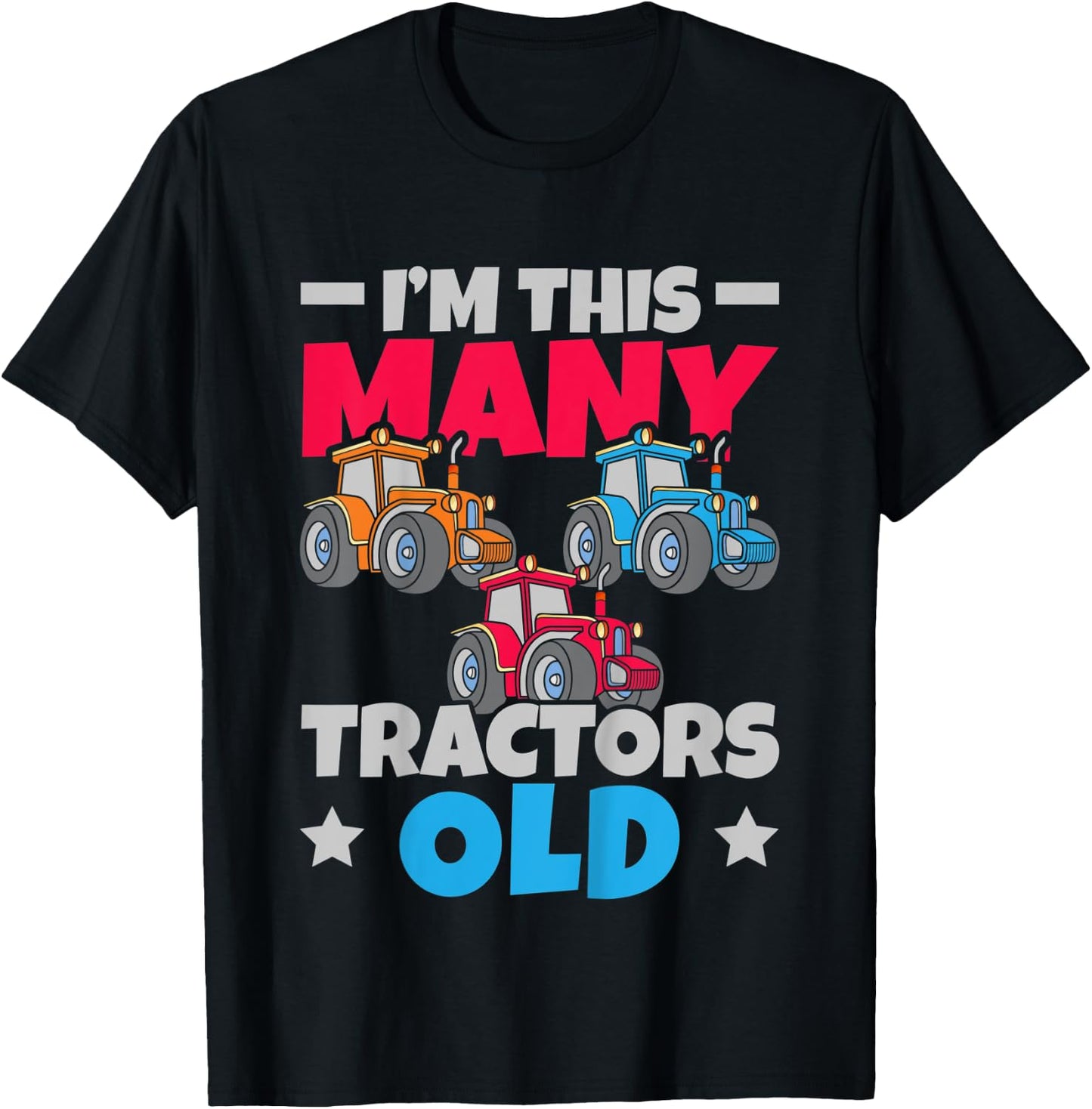 Kids I'm This Many Tractors Old 3 3rd Birthday Three Years Old T-Shirt - T-Shirt | Black