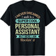 Personal Assistant Gift Funny Appreciation T-Shirt - T-Shirt | Black