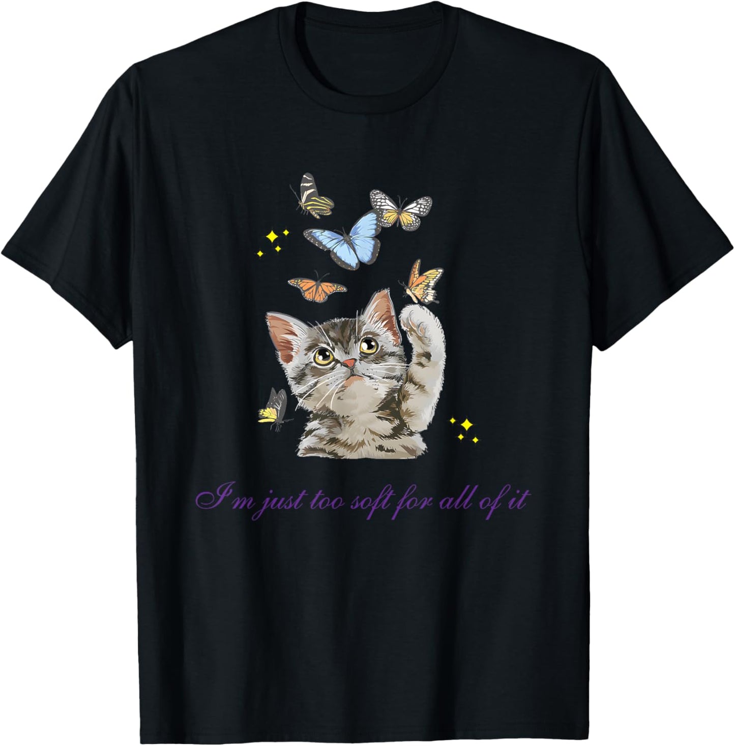 I’m Just Too Soft For All Of It Cat T-Shirt - T-Shirt | Black