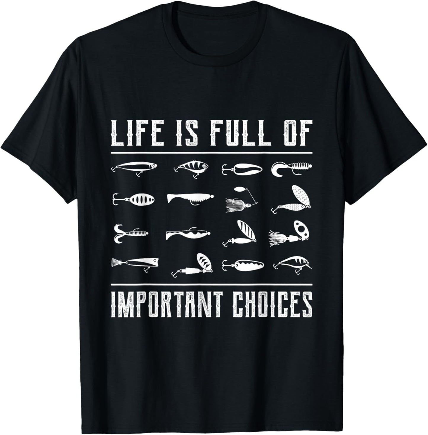 Funny Life is full of important choices fishing T-Shirt - T-Shirt | Black