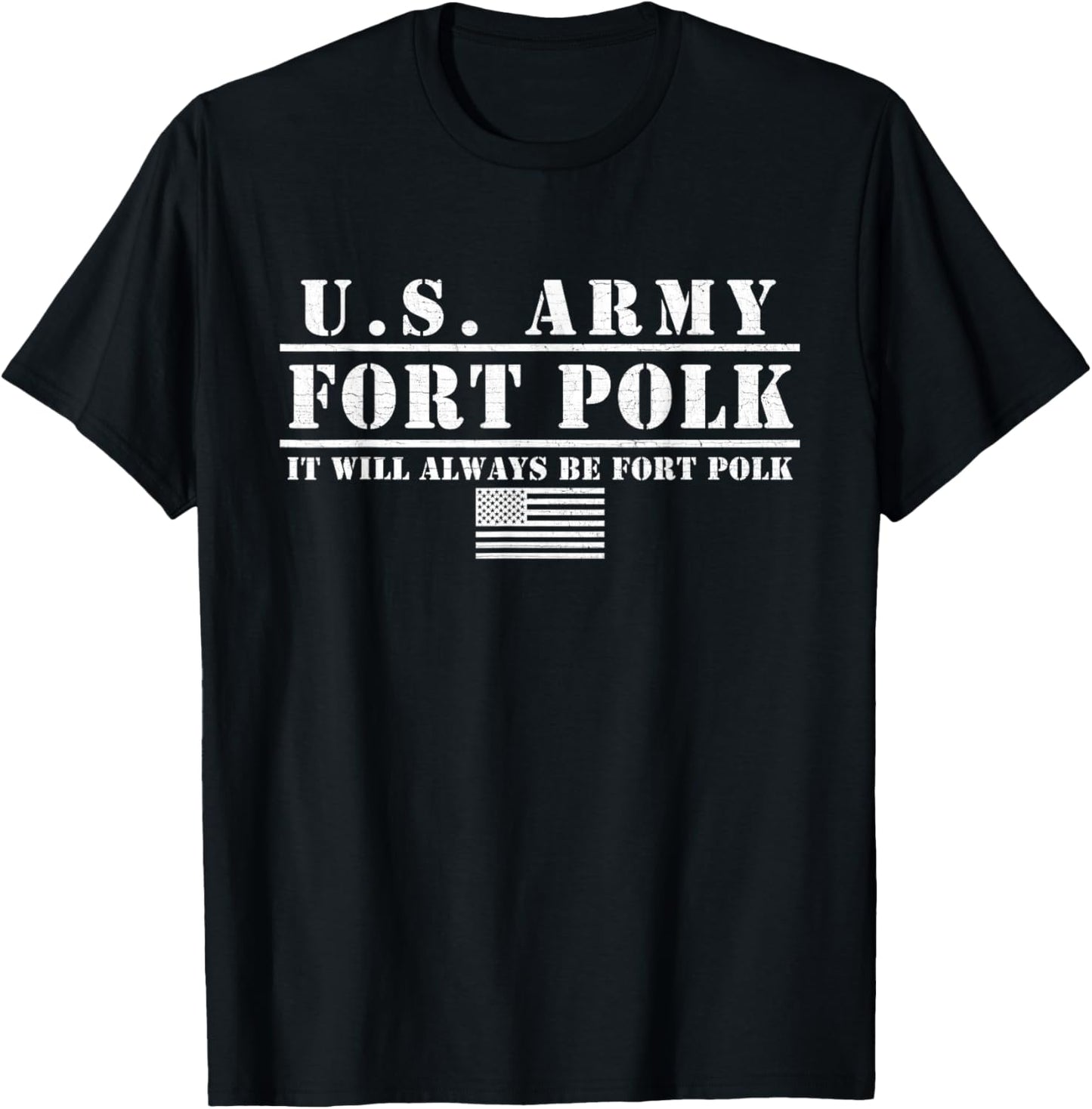Fort Polk Louisiana Tigerland It Will Always Be Ft. Polk T-Shirt - T-Shirt | Black