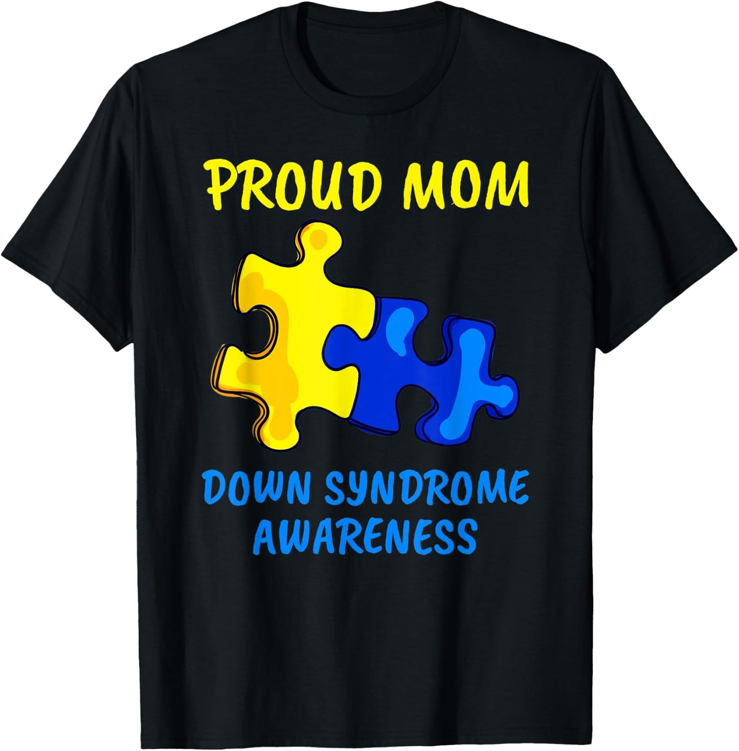 Mom Down Syndrome Awareness Proud Mother Down Syndrome Mom T-Shirt - T-Shirt | Black