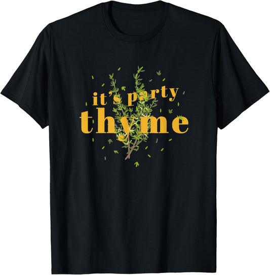 It's Party Thyme - Funny Pun T-Shirt - T-Shirt | Black