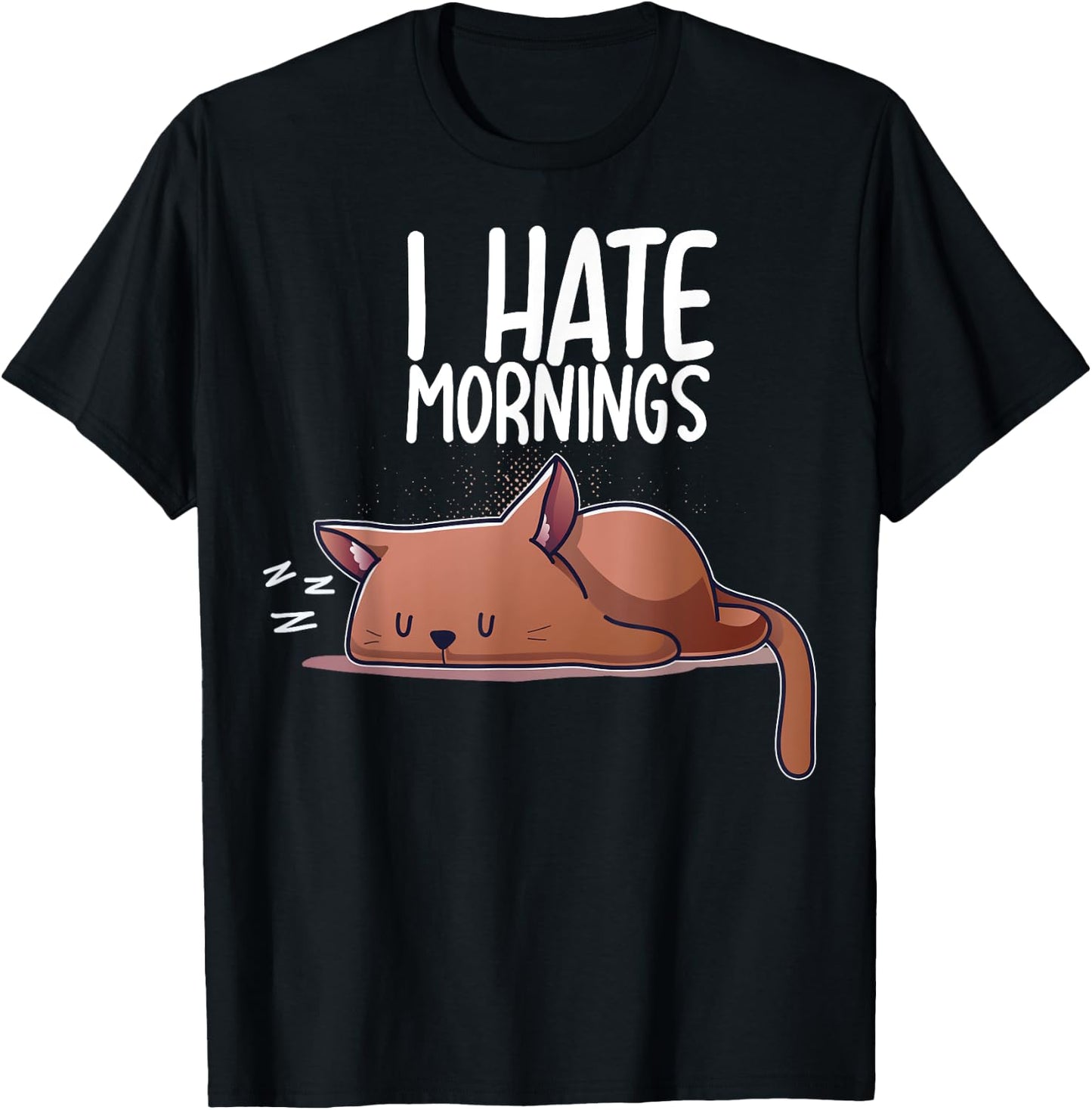 I Hate Mornings Sleeping Cat Kitten Sleep Nap Coffee Nerd T-Shirt - T-Shirt | Black