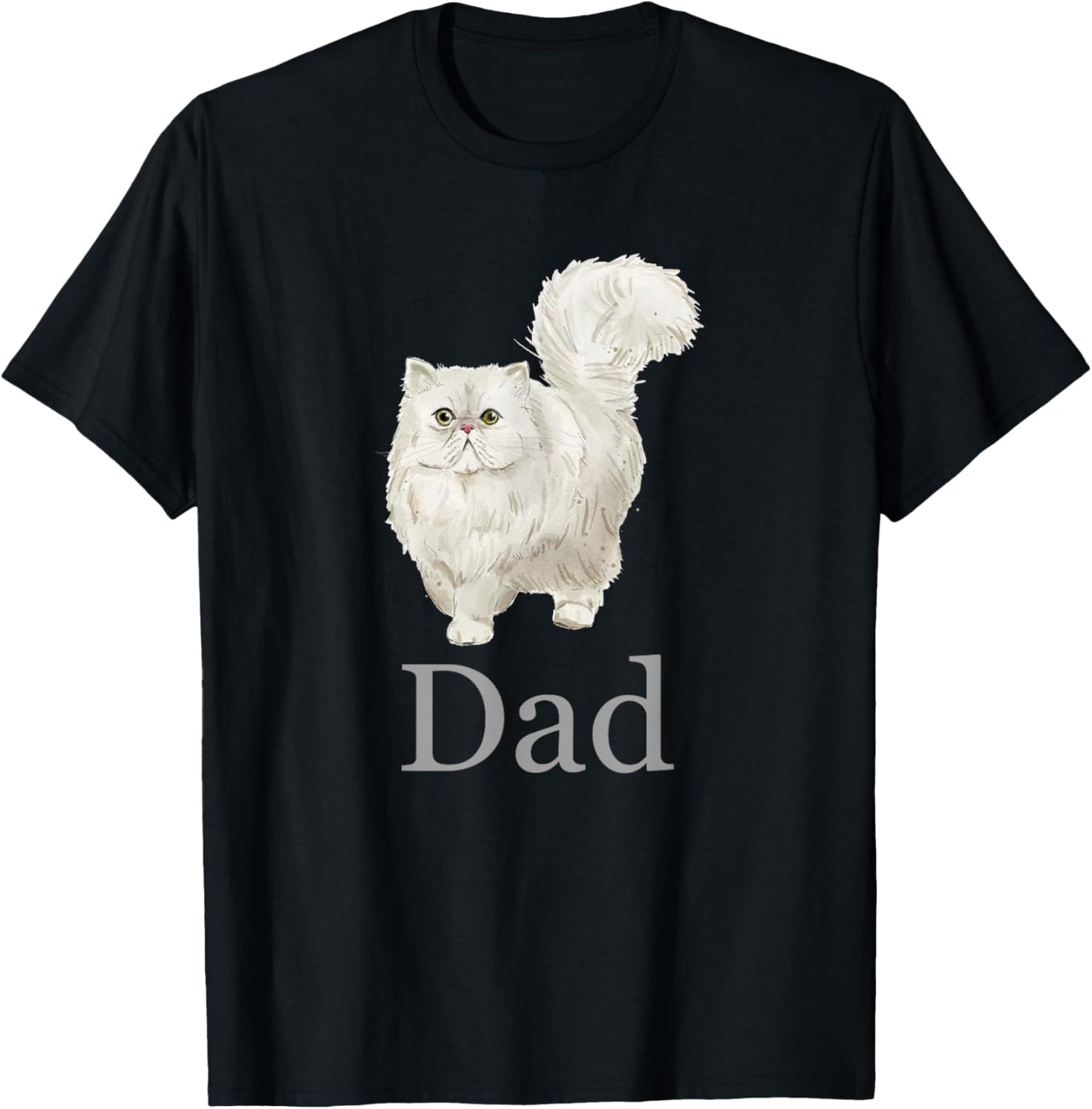 Persian Cat Dad Shirt, Persian Cat Father, Persian Cat Daddy T-Shirt - T-Shirt | Black