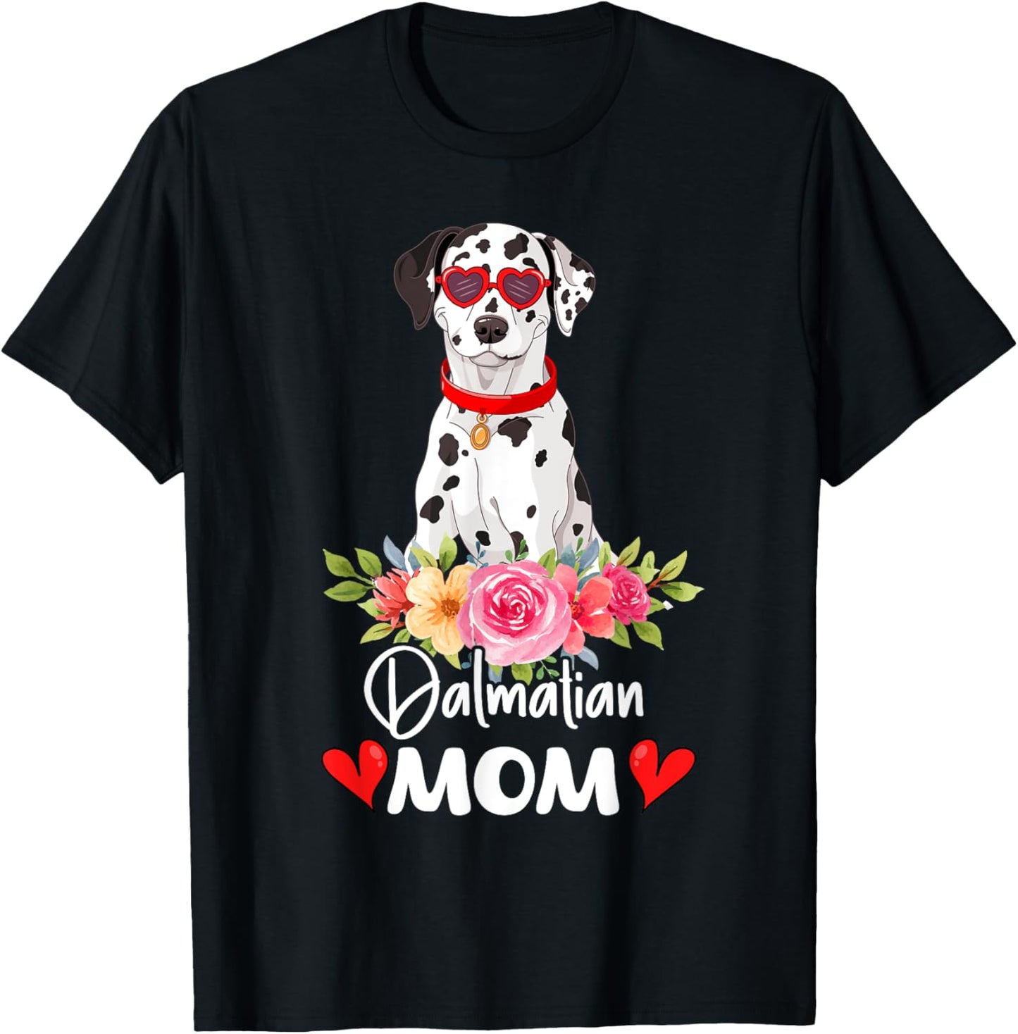 Dalmatian Mom Mama Sunglasses Flower Dog Lover Owner T-Shirt - T-Shirt | Black