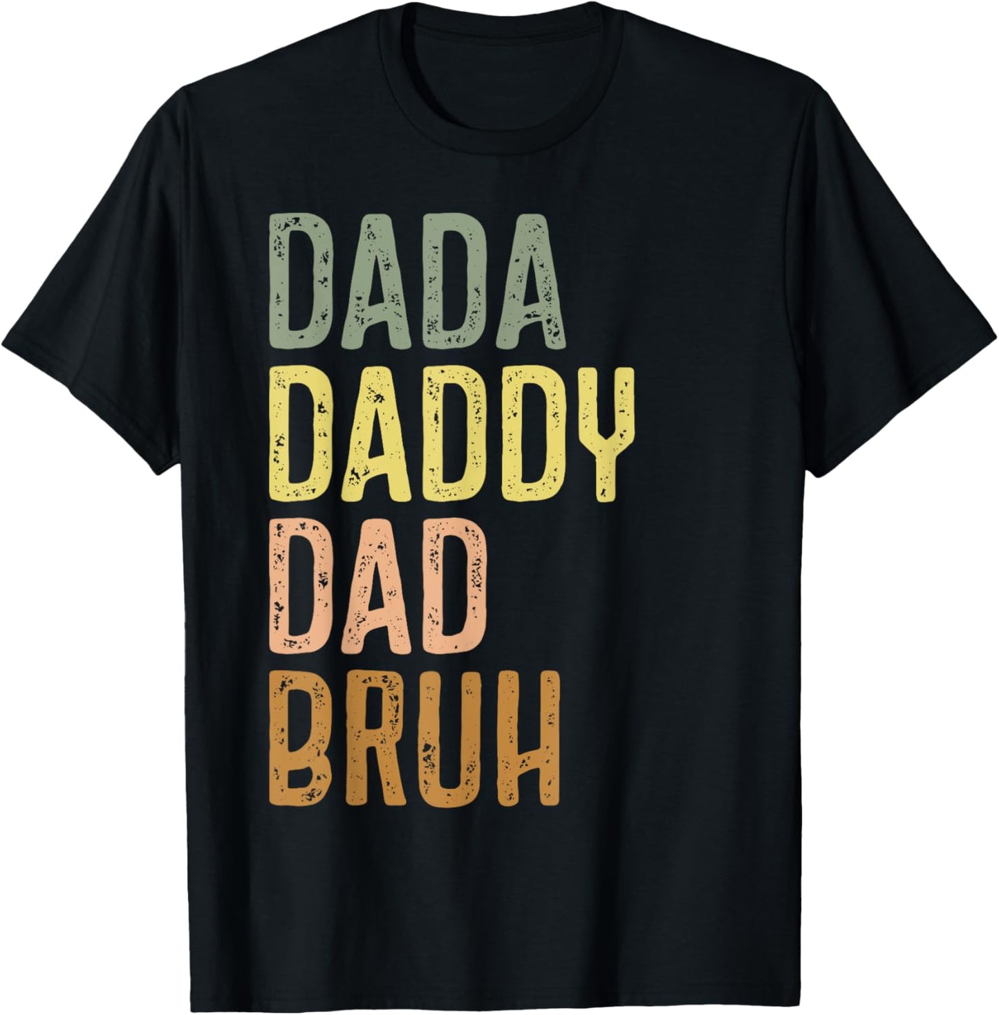 Dad Shirts Dada Daddy Dad Bruh Vintage Fathers Day T-Shirt - T-Shirt | Black