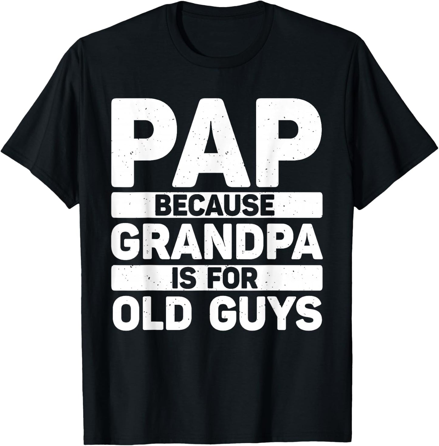 Funny Pap Design for Grandpa from Grandkids Father's Day Pap T-Shirt - T-Shirt | Black