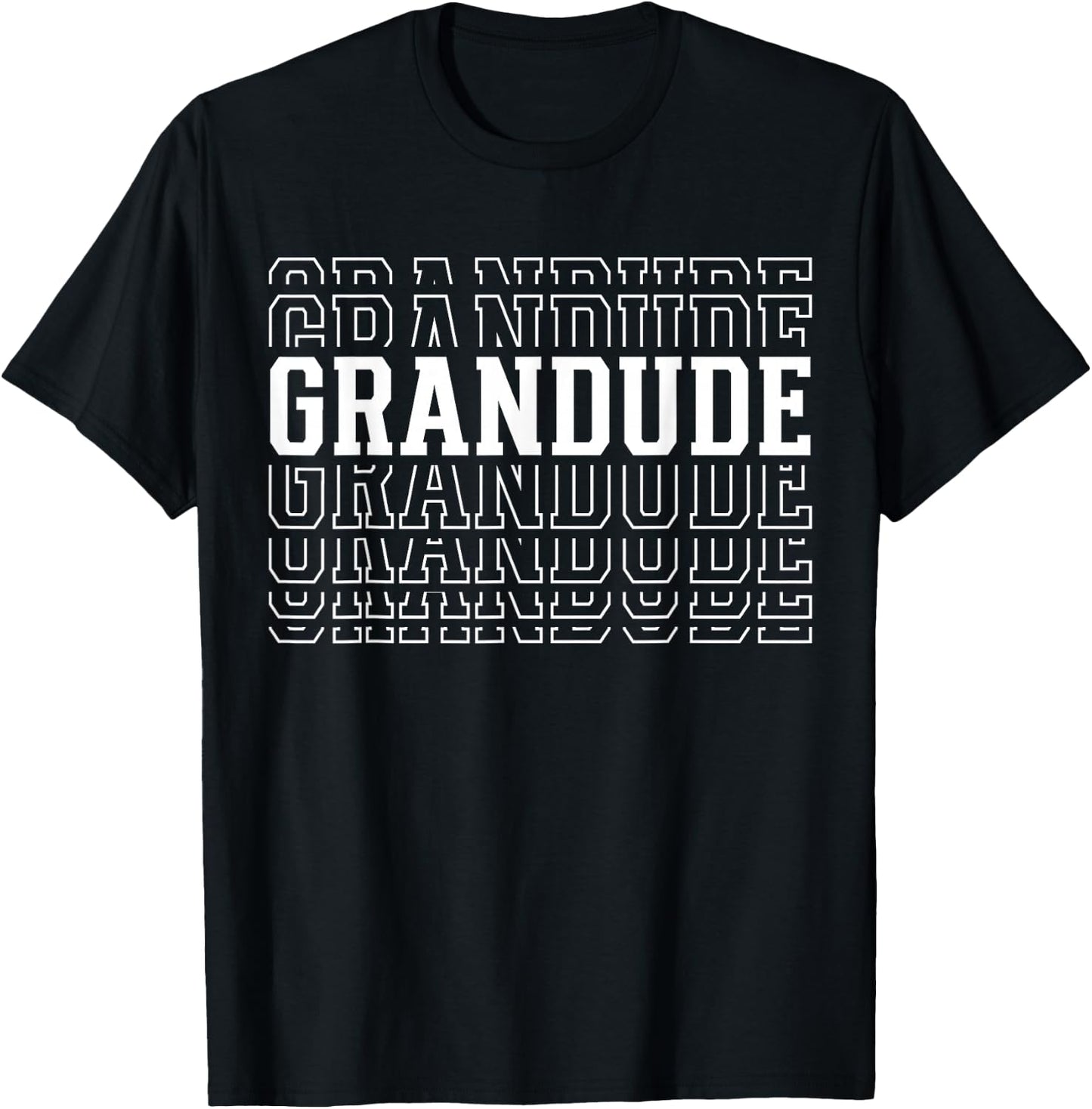 Grandude Funny Layered Text Father's Day Grandpa T-Shirt - T-Shirt | Black